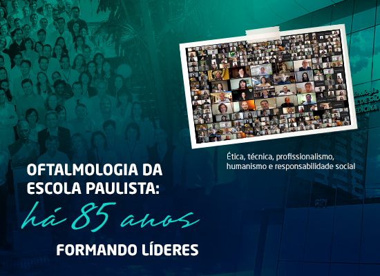 Oftalmologia da Escola Paulista: Há 85 anos formando líderes